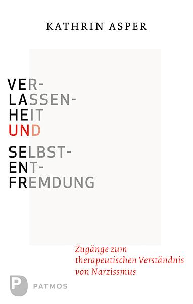 Vorderes Coverbild Verlassenheit und Selbstentfremdung