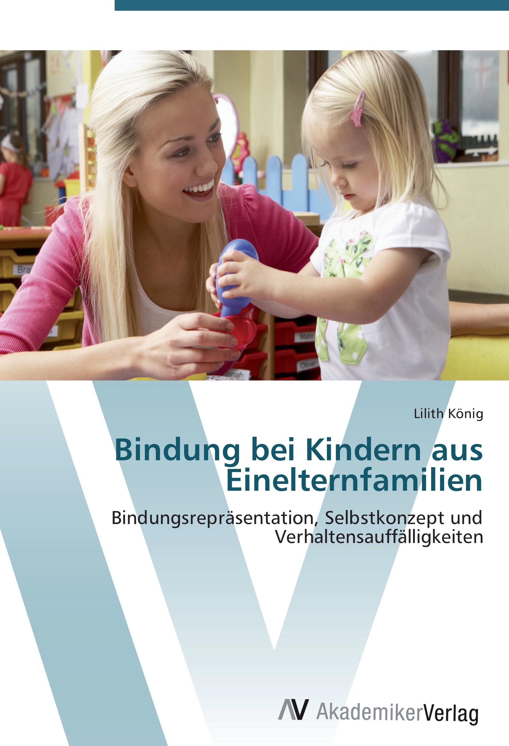 Vorderes Coverbild Bindung bei Kindern aus Einelternfamilien