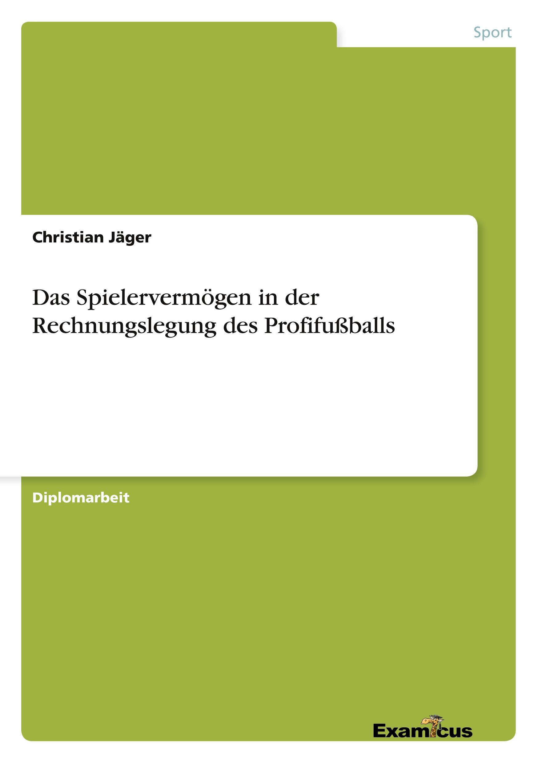 Vorderes Coverbild Das Spielervermögen in der Rechnungslegung des Profifußballs