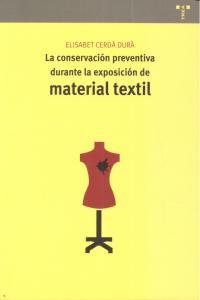 Vorderes Coverbild La conservación preventiva durante la exposición de material textil