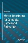 Vorderes Coverbild Matrix Transforms for Computer Games and Animation