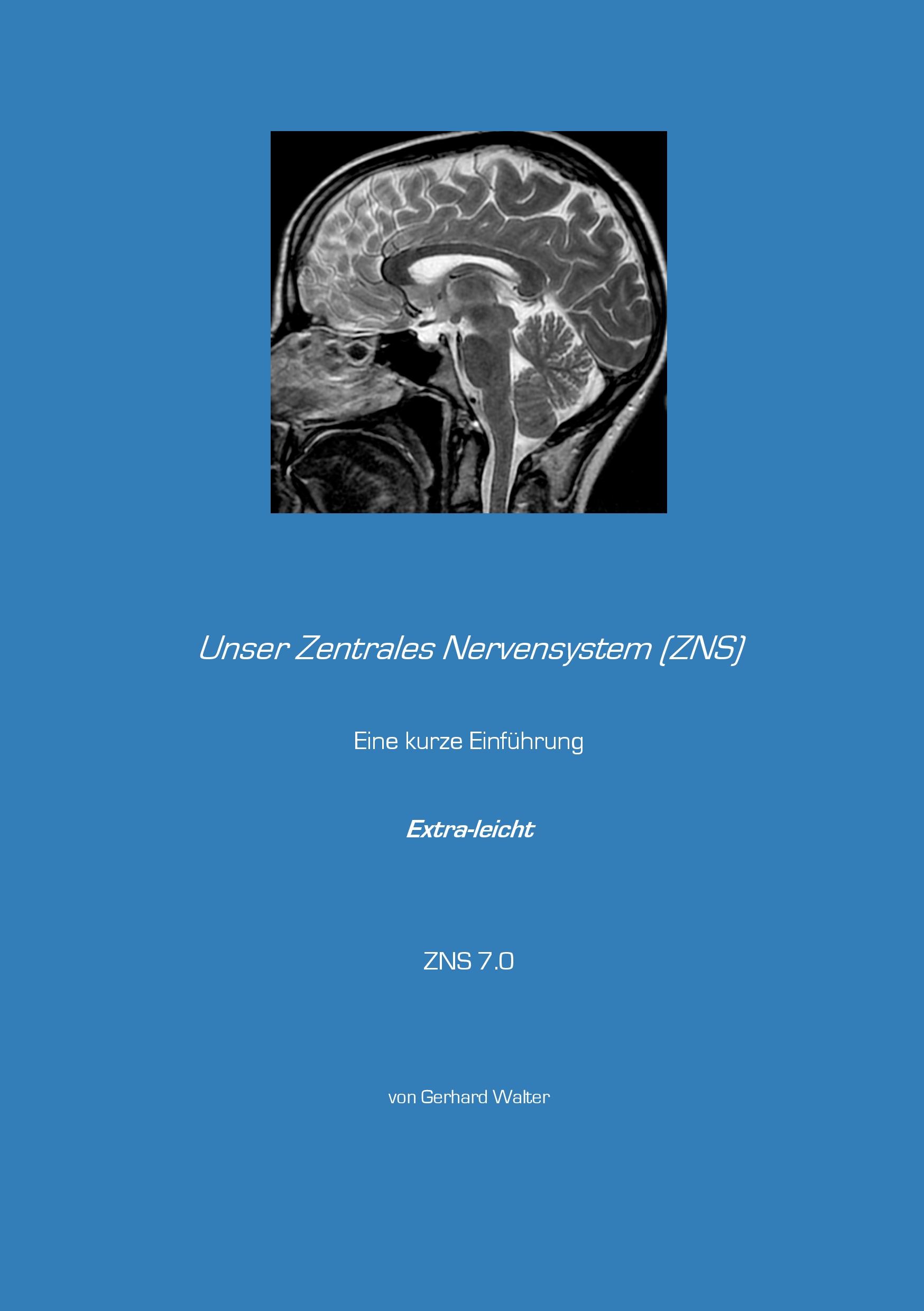 Vorderes Coverbild Unser Zentrales Nervensystem (ZNS)
