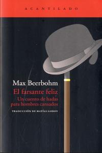 Vorderes Coverbild El farsante feliz : un cuento de hadas para hombres cansados