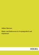 Vorderes Coverbild Bäder und Badewesen in Vergangenheit und Gegenwart