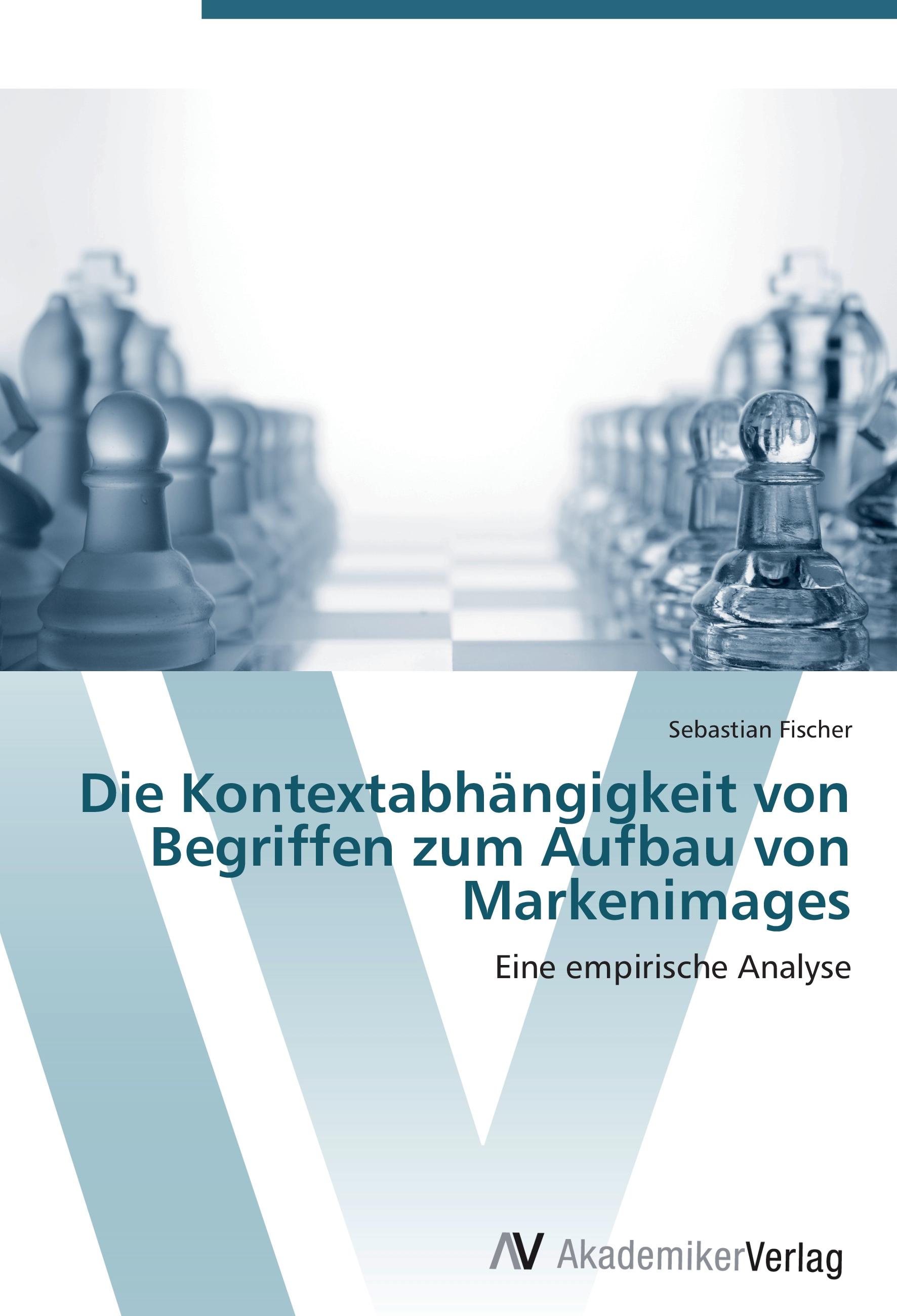 Vorderes Coverbild Die Kontextabhängigkeit von Begriffen zum Aufbau von Markenimages