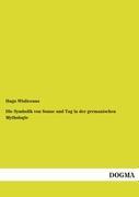 Vorderes Coverbild Die Symbolik von Sonne und Tag in der germanischen Mythologie