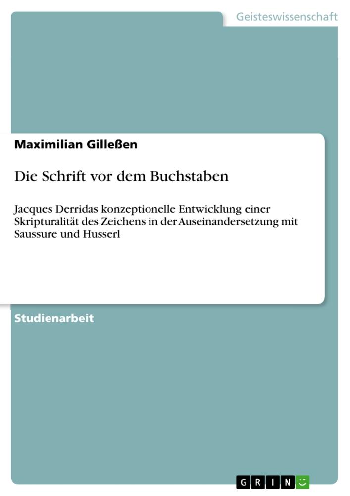 Vorderes Coverbild Die Schrift vor dem Buchstaben