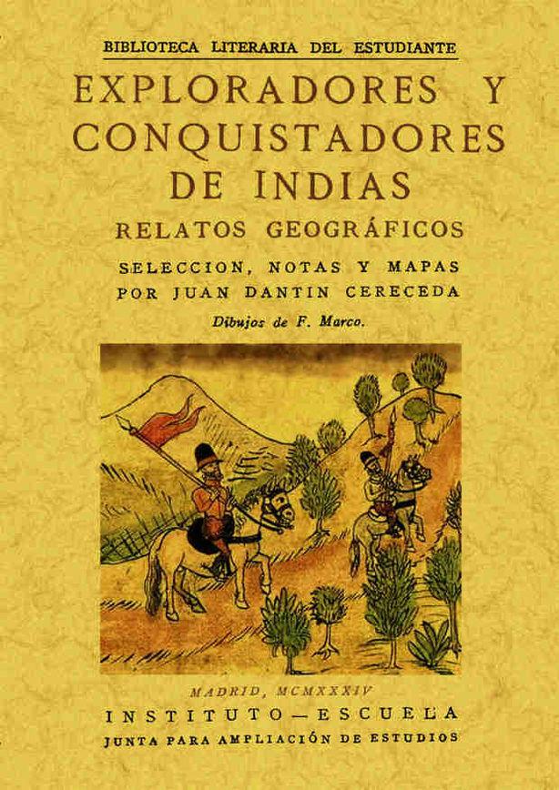 Vorderes Coverbild Exploradores y conquistadores de Indias : relatos geográficos