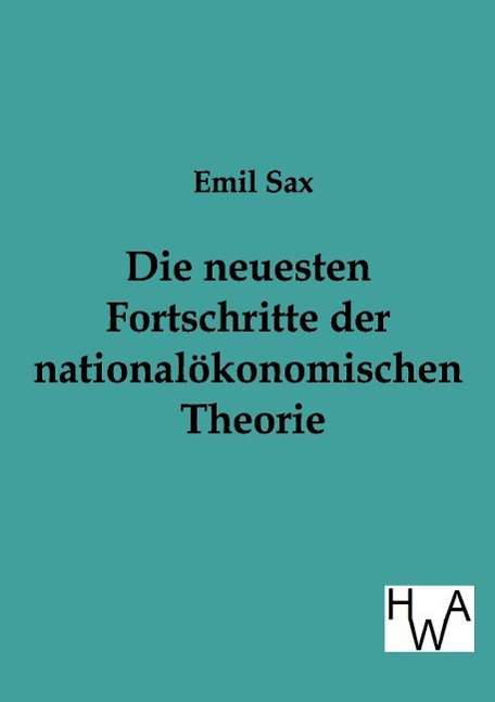 Vorderes Coverbild Die neuesten Fortschritte in der nationalökonomischen Theorie