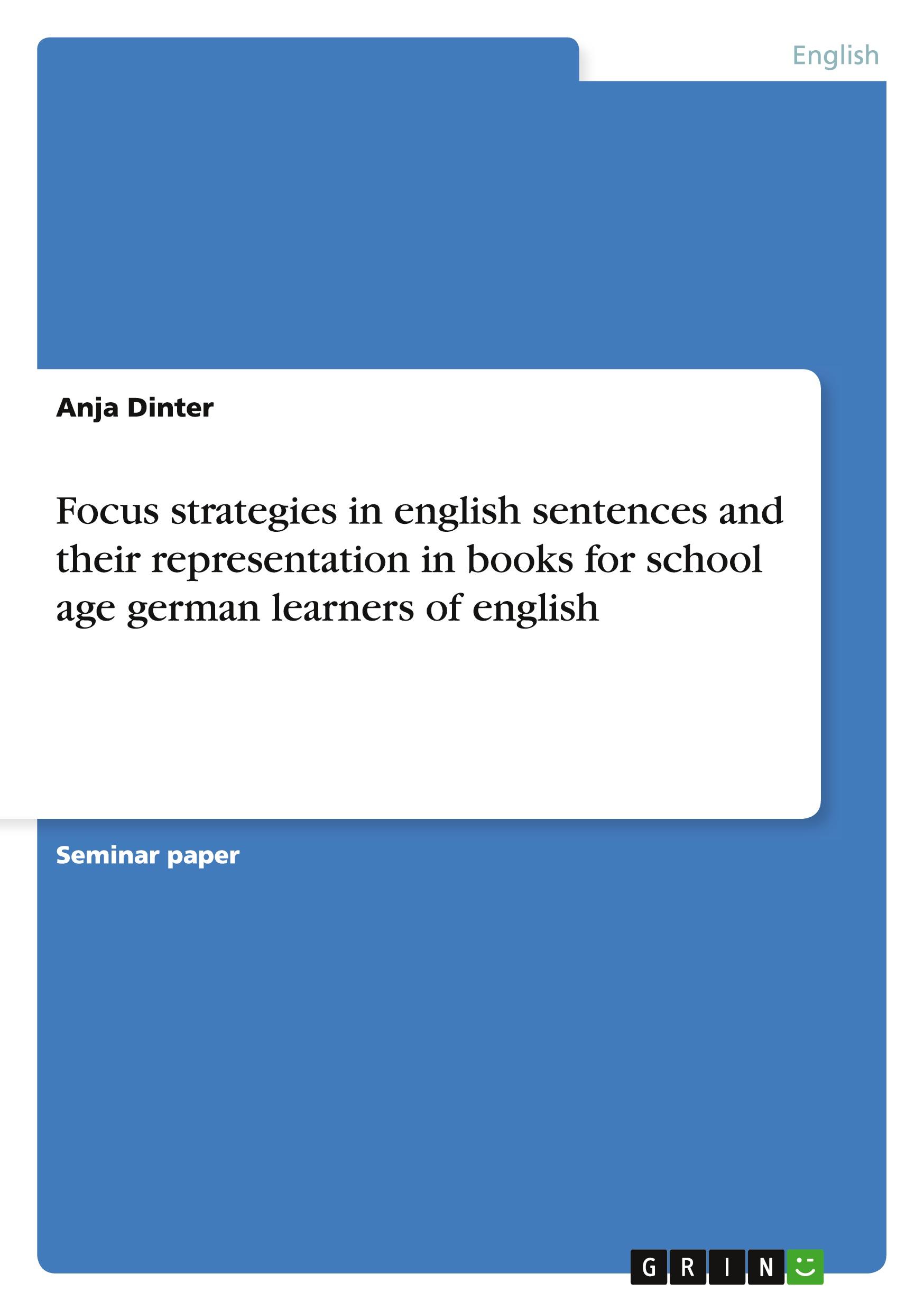 Vorderes Coverbild Focus strategies in english sentences and their representation in books for school age german learners of english