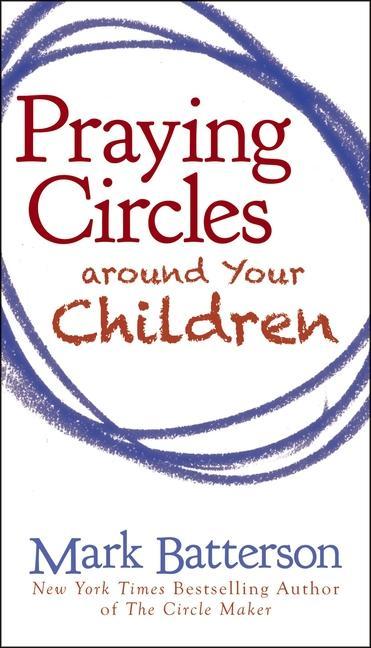 Vorderes Coverbild Praying Circles Around Your Children