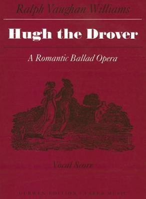 Vorderes Coverbild Hugh the Drover: Or, Love in the Stocks: A Romantic Ballad Opera in Two Acts