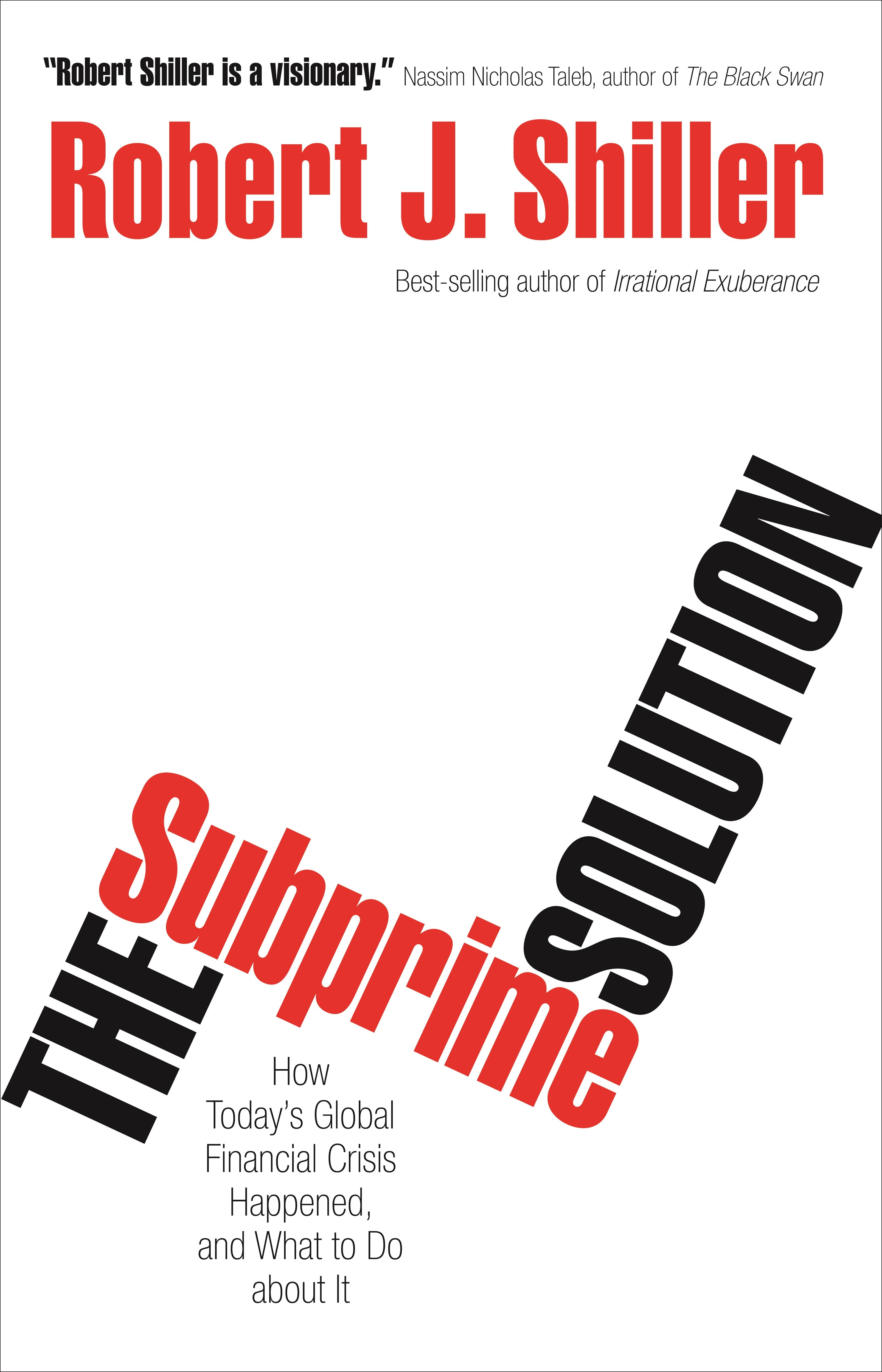 Vorderes Coverbild The Subprime Solution: How Today's Global Financial Crisis Happened, and What to Do about It