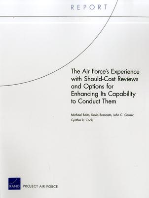 Vorderes Coverbild The Air Force's Experience with Should-Cost Reviews and Options for Enhancing Its Capability to Conduct Them