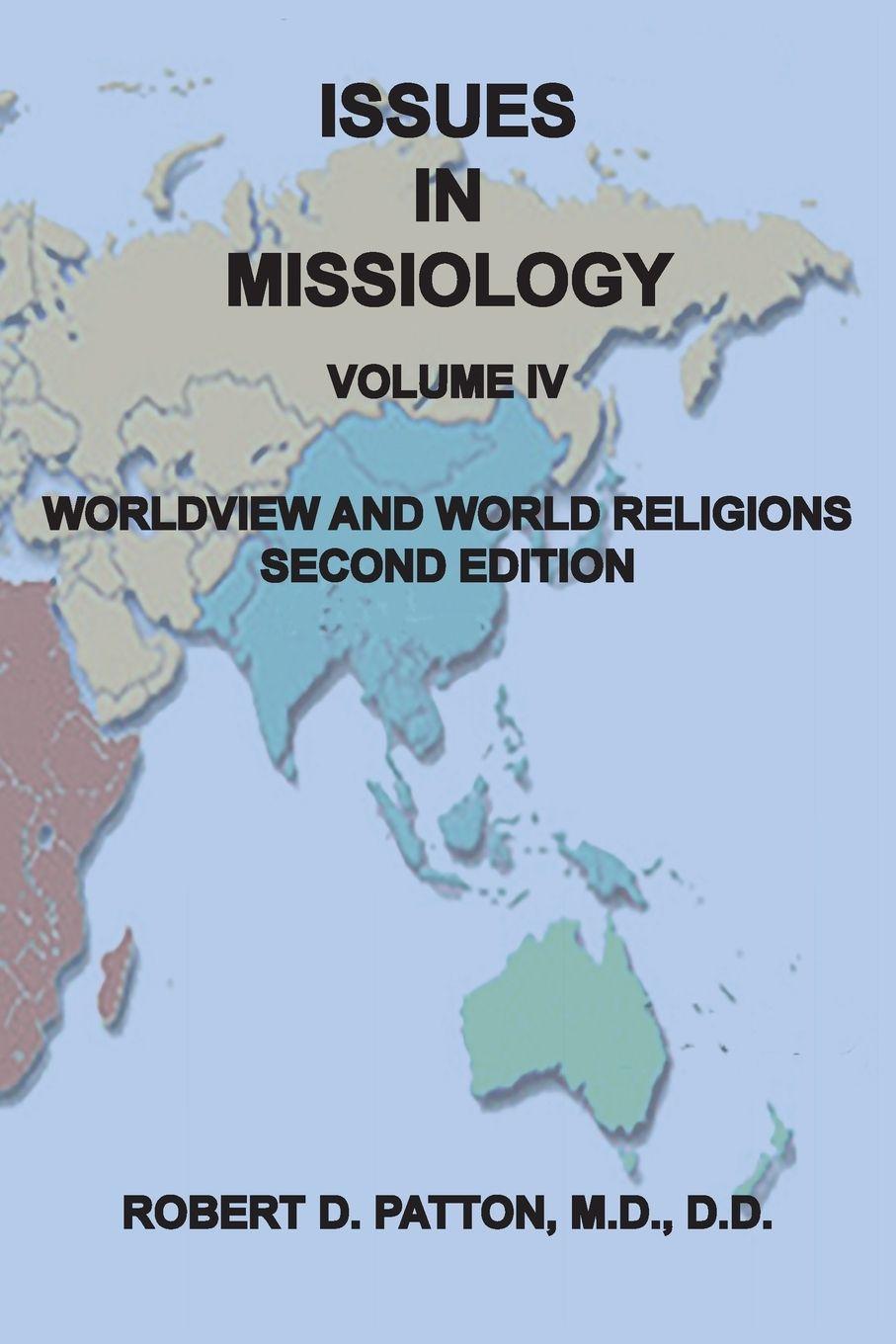 Vorderes Coverbild Issues In Missiology, Volume IV, Worldview and World Religions