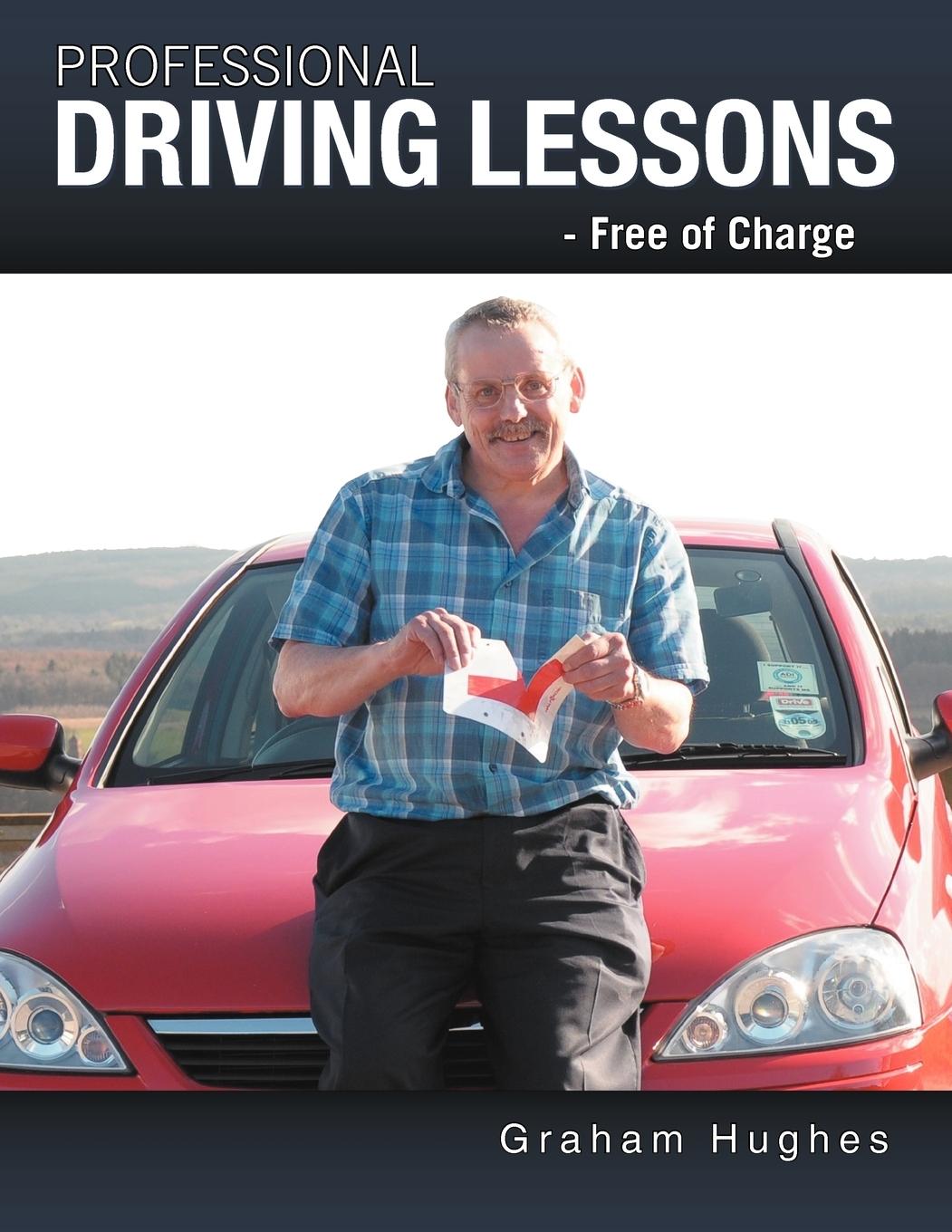 Vorderes Coverbild Professional Driving Lessons - Free of Charge