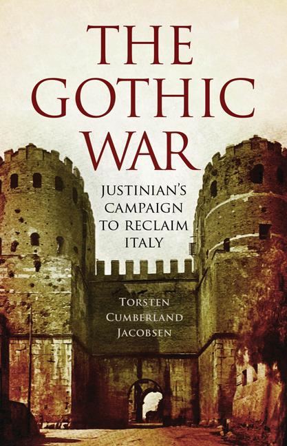Vorderes Coverbild The Gothic War: Justinian's Campaign to Reclaim Italy