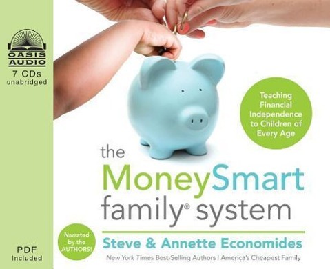 Vorderes Coverbild The Moneysmart Family System (Library Edition): Teaching Financial Independence to Children of Every Age