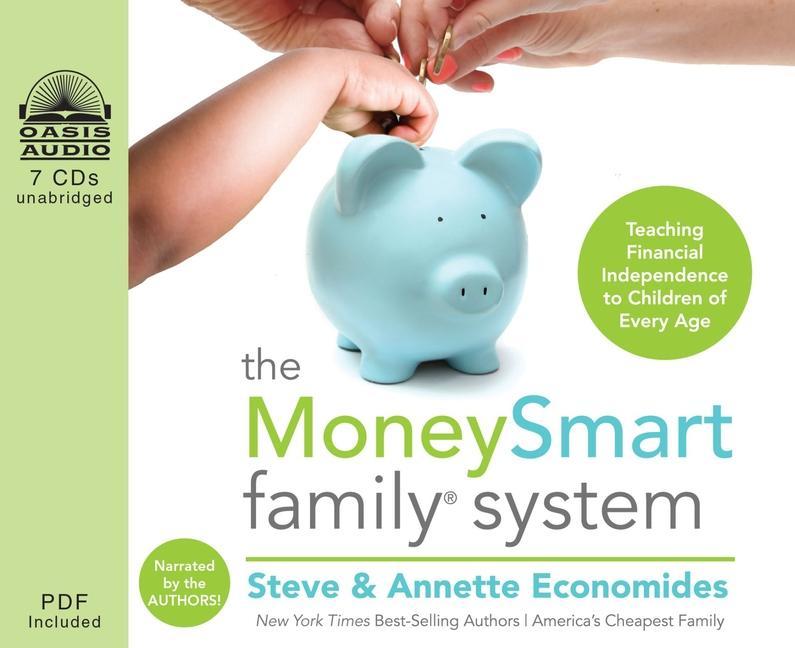 Vorderes Coverbild The MoneySmart Family System: Teaching Financial Independence to Children of Every Age