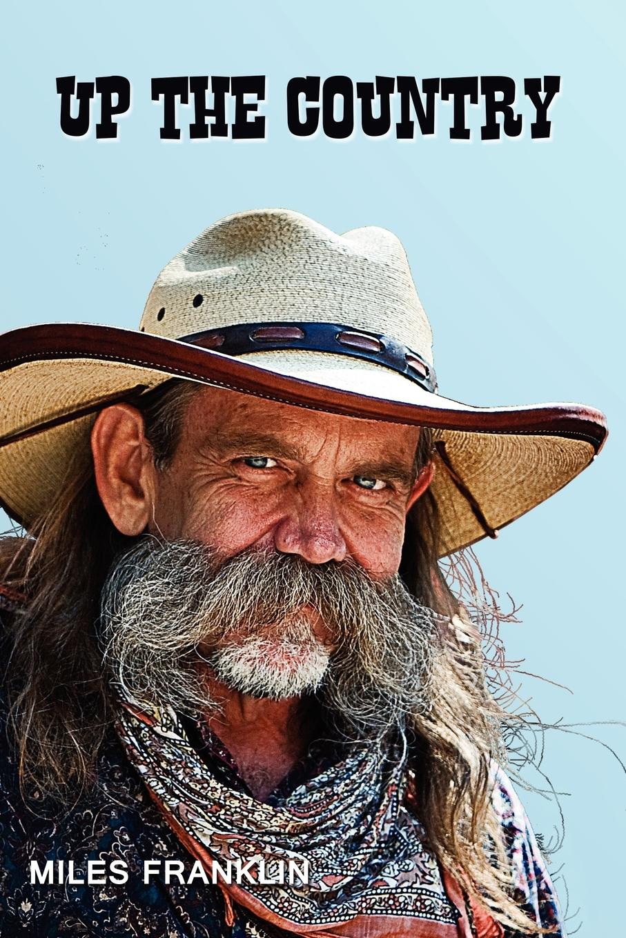 Vorderes Coverbild Up the Country - A Saga of Pioneering Days
