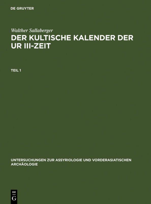 Vorderes Coverbild Der kultische Kalender der Ur III-Zeit
