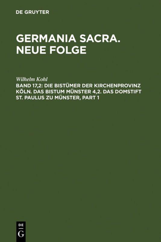 Vorderes Coverbild Die Bistümer der Kirchenprovinz Köln. Das Bistum Münster 4,2. Das Domstift St. Paulus zu Münster