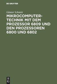 Vorderes Coverbild Mikrocomputertechnik mit dem Prozessor 6809 und den Prozessoren 6800 und 6802