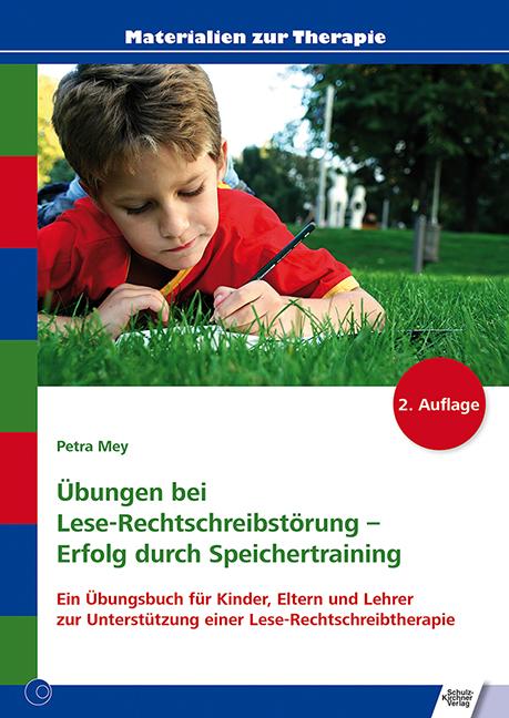 Vorderes Coverbild Übungen bei Lese-Rechtschreibstörung - Erfolg durch Speichertraining