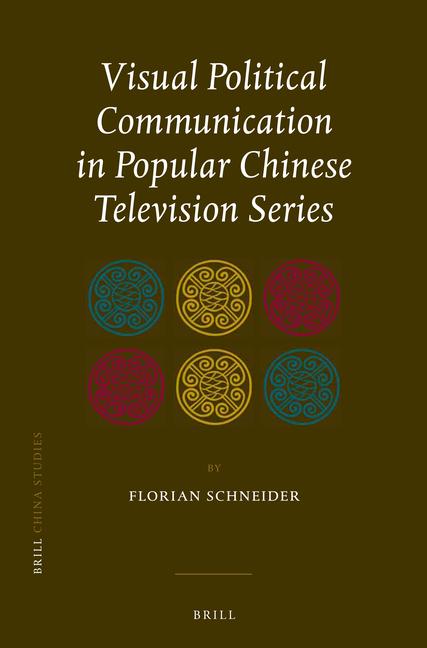 Vorderes Coverbild Visual Political Communication in Popular Chinese Television Series