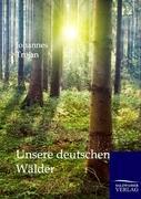 Vorderes Coverbild Unsere deutschen Wälder