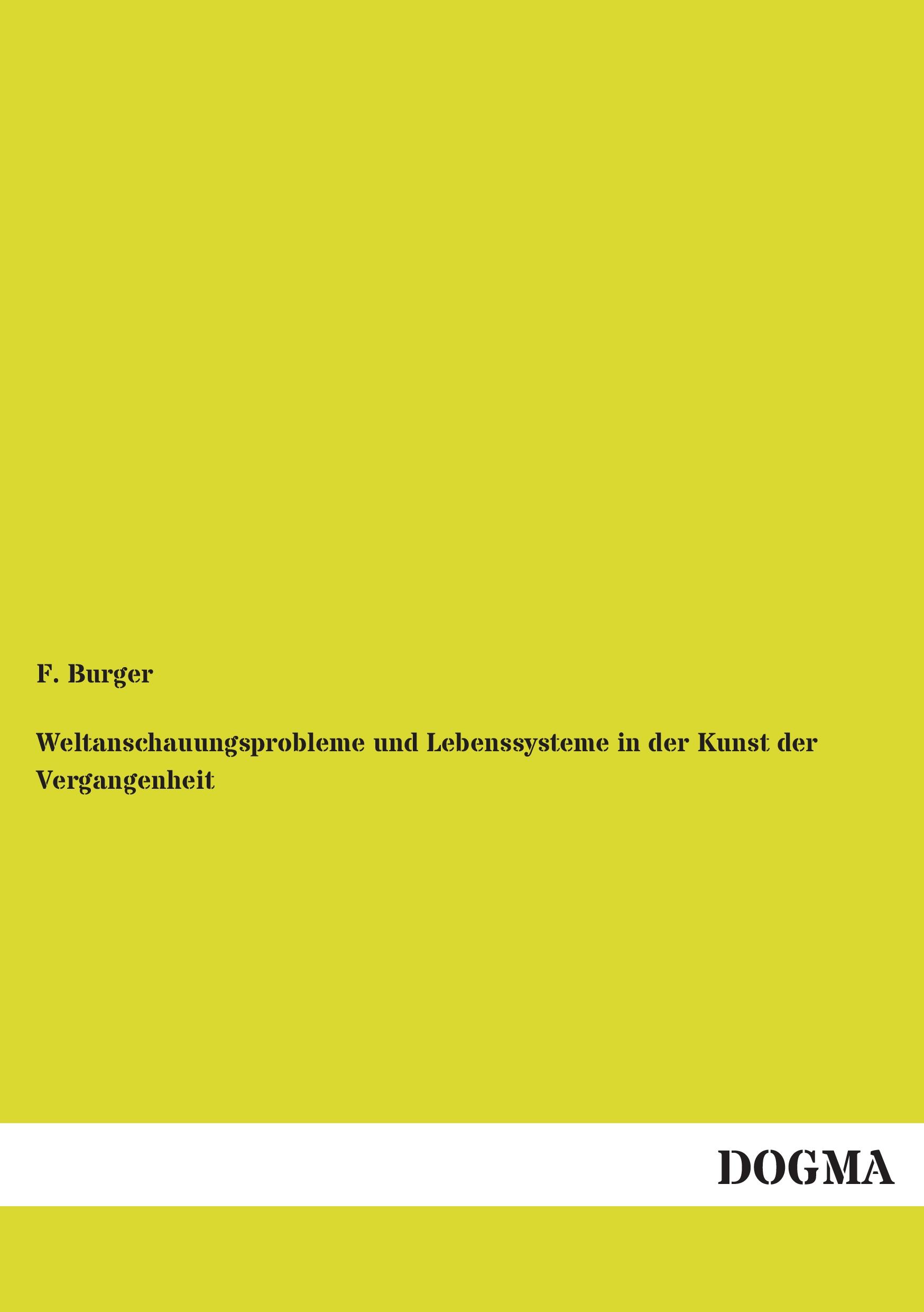 Vorderes Coverbild Weltanschauungsprobleme und Lebenssysteme in der Kunst der Vergangenheit