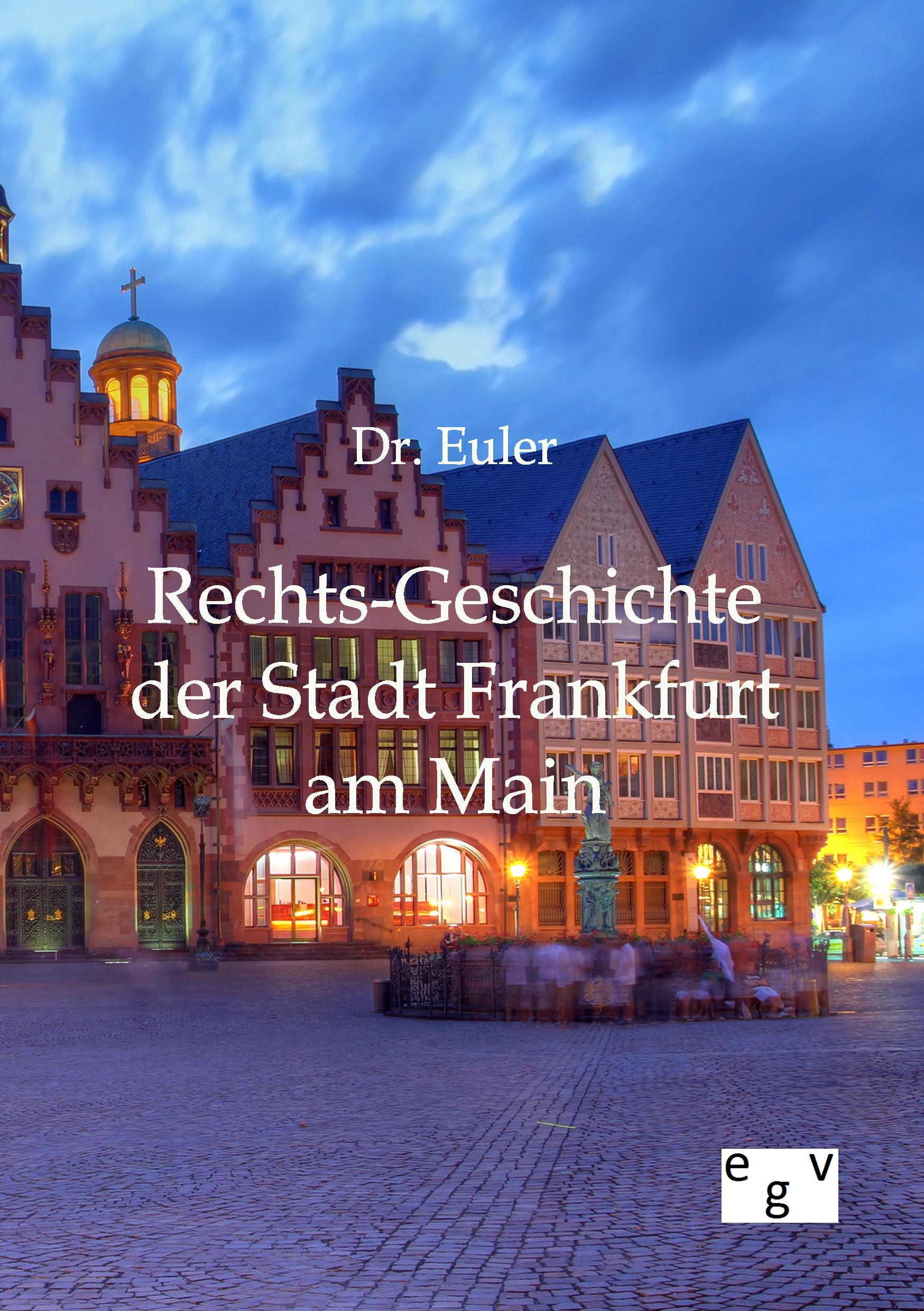 Vorderes Coverbild Rechts-Geschichte der Stadt Frankfurt am Main