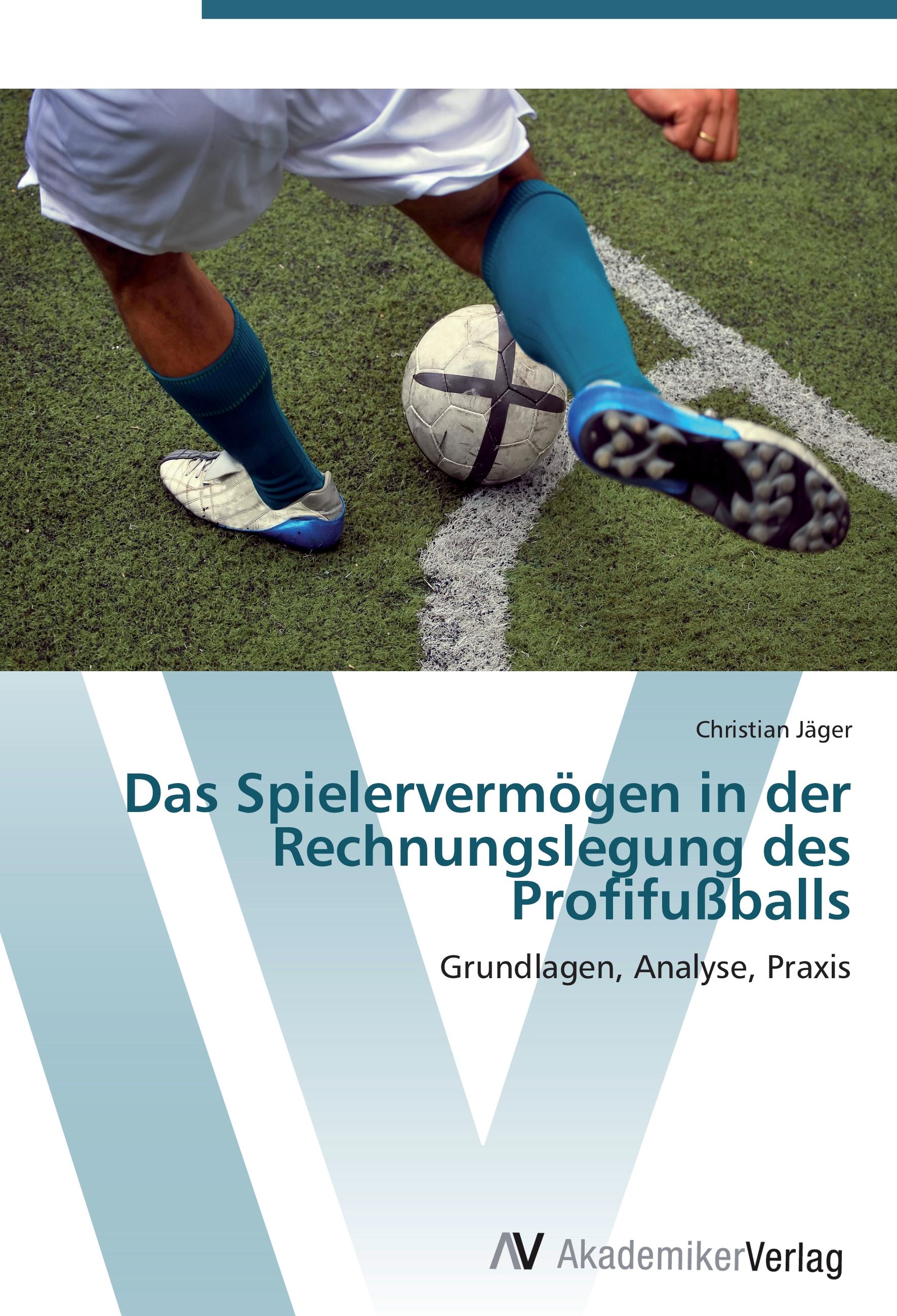 Vorderes Coverbild Das Spielervermögen in der Rechnungslegung des Profifußballs