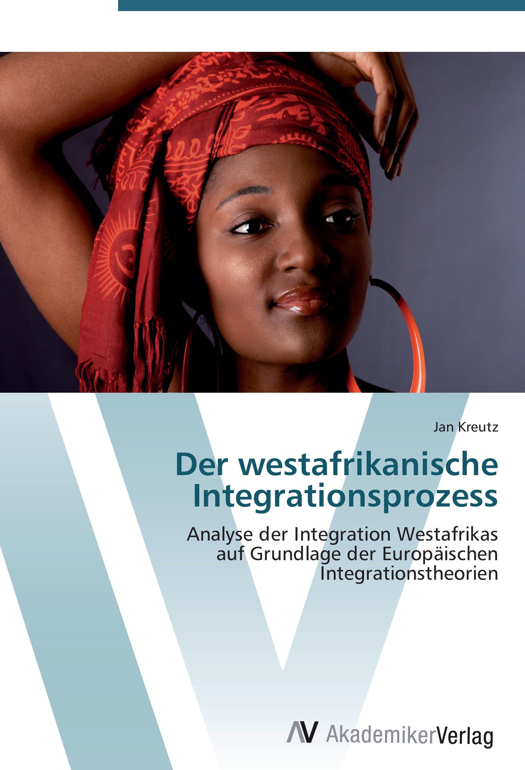 Vorderes Coverbild Der westafrikanische Integrationsprozess