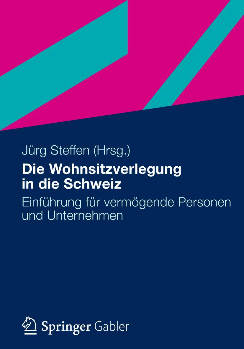 Vorderes Coverbild Die Wohnsitzverlegung in die Schweiz