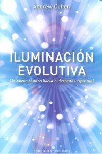 Vorderes Coverbild Iluminacion Evolutiva: Un Nuevo Camino Hacia el Despertar Espiritual = Evolutionary Illumination