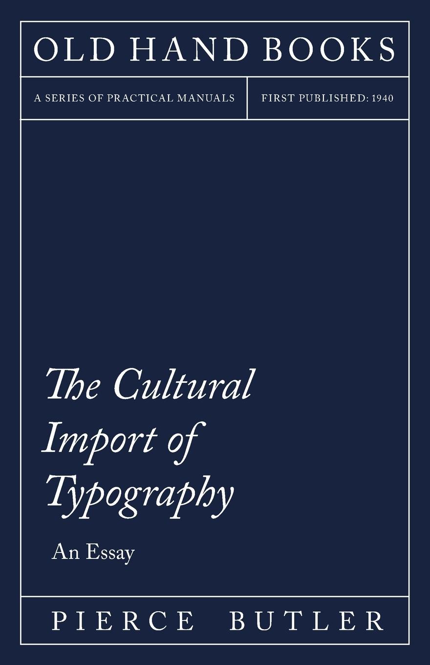 Vorderes Coverbild The Cultural Import of Typography - An Essay