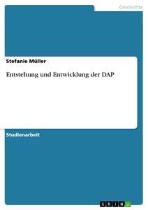 Vorderes Coverbild Entstehung und Entwicklung der DAP