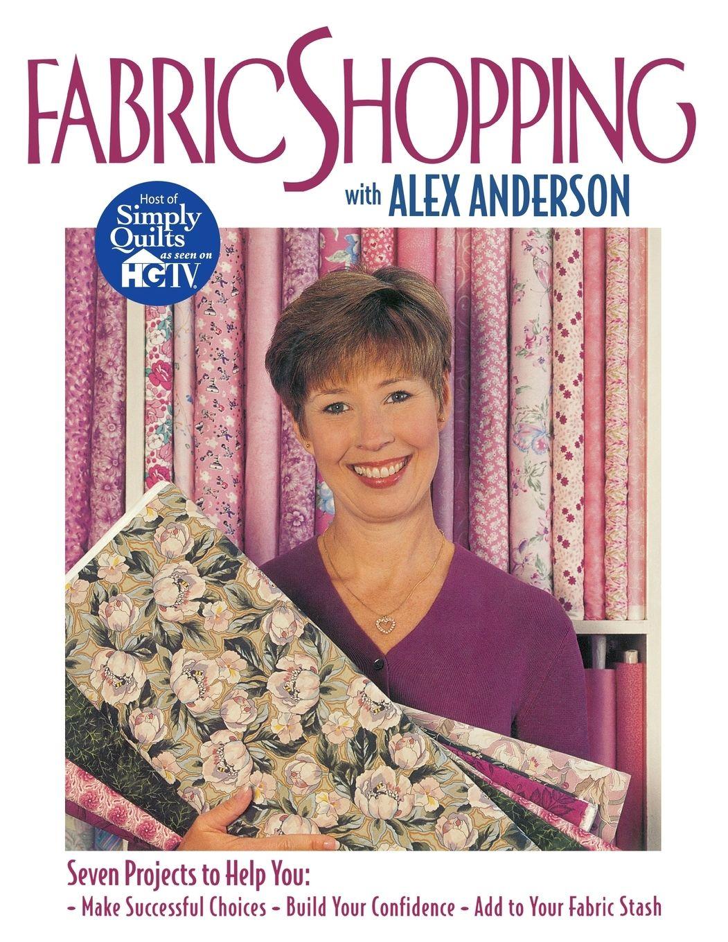 Vorderes Coverbild Fabric Shopping with Alex Anderson - Print on Demand Edition