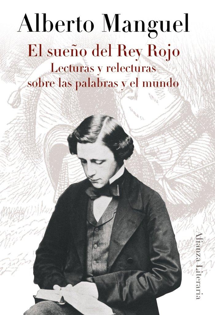 Vorderes Coverbild El sueño del Rey Rojo : lecturas y relecturas sobre las palabras y el mundo