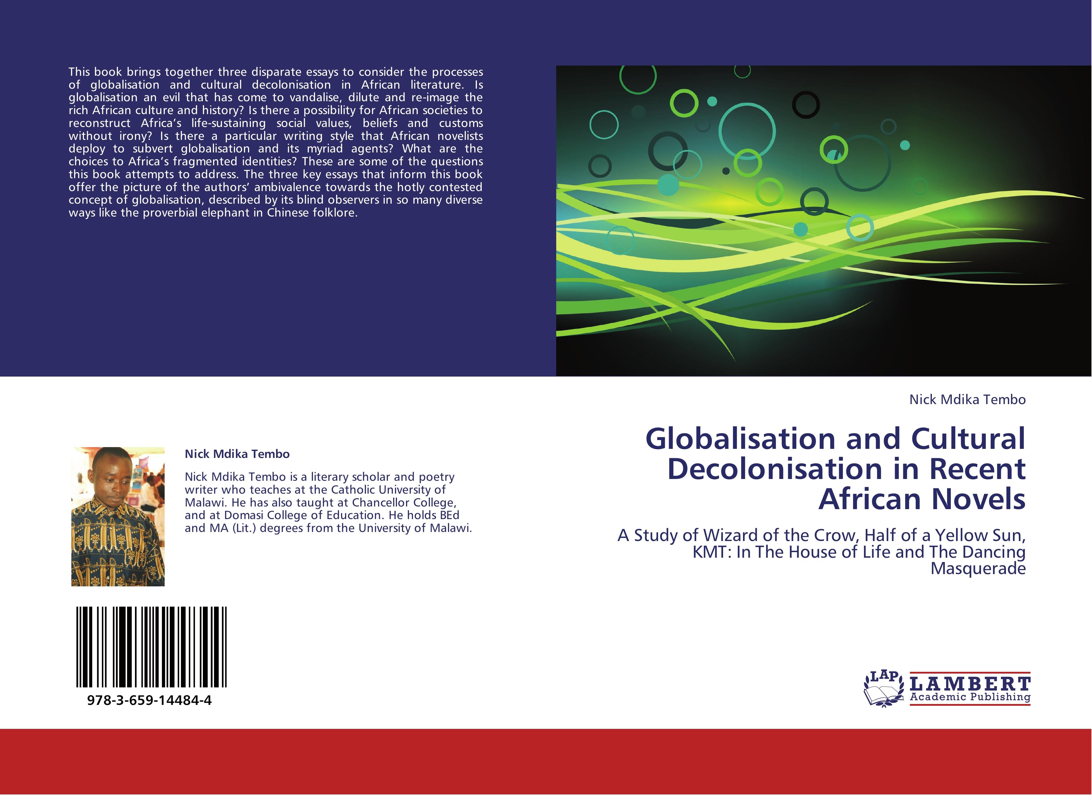 Vorderes Coverbild Globalisation and Cultural Decolonisation in Recent African Novels