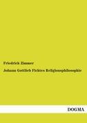 Vorderes Coverbild Johann Gottlieb Fichtes Religionsphilosophie