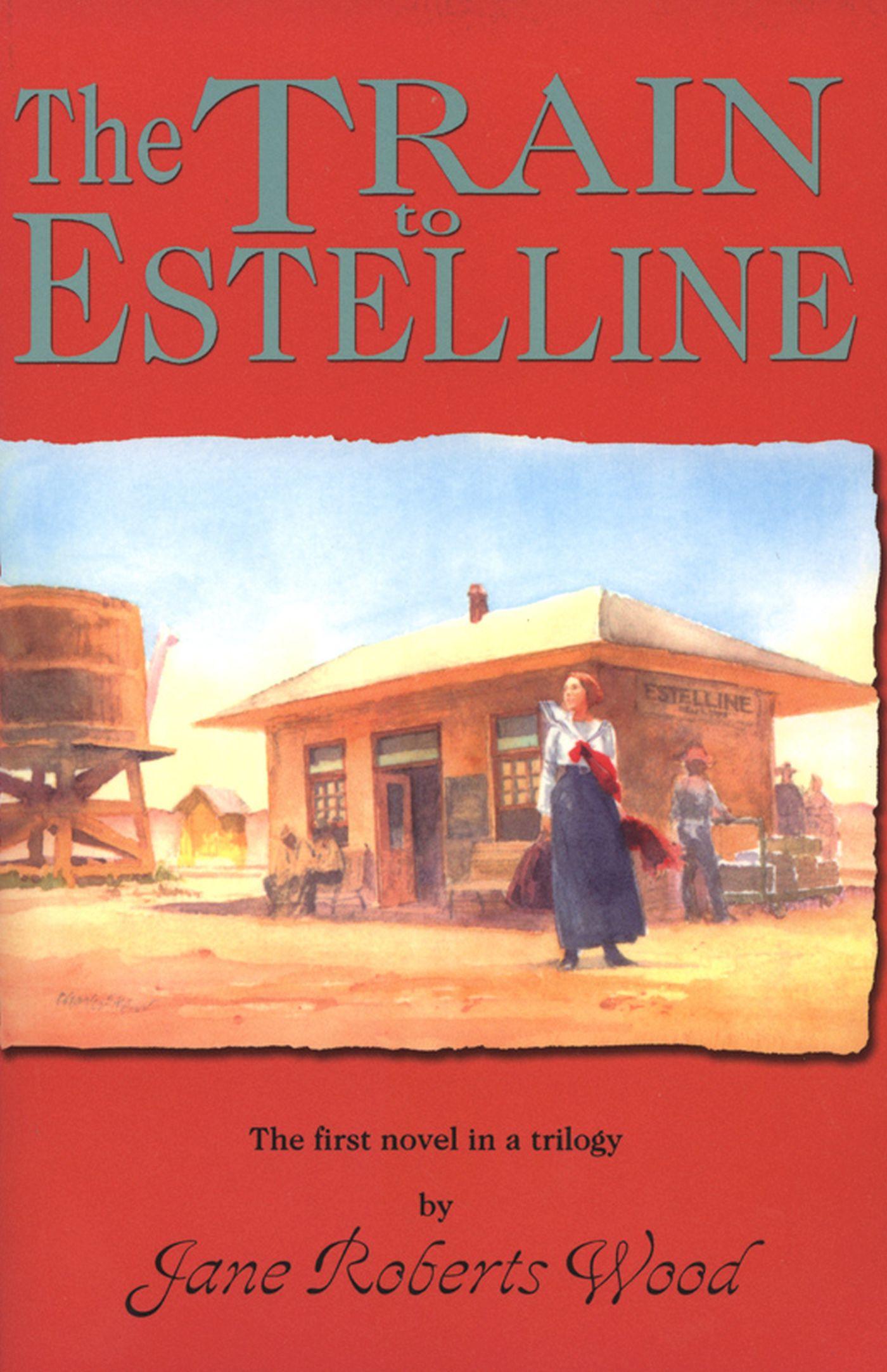 Vorderes Coverbild The Train to Estelline