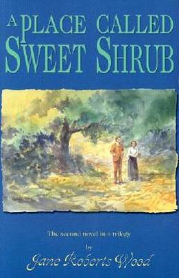 Vorderes Coverbild A Place Called Sweet Shrub