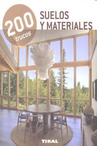 Vorderes Coverbild 200 trucos : suelos y materiales
