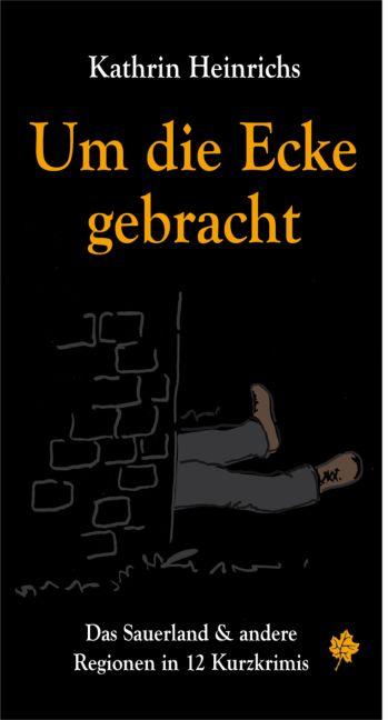 Vorderes Coverbild Um die Ecke gebracht