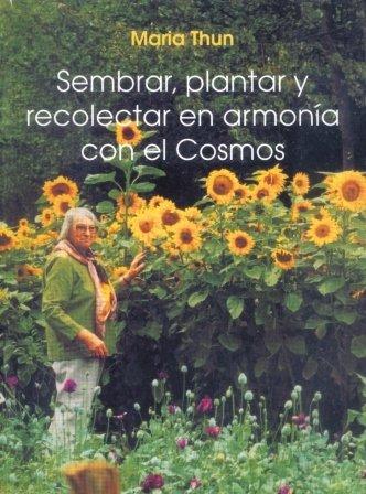 Vorderes Coverbild Sembrar, plantar y recolectar en armonia con el cosmos