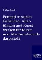 Vorderes Coverbild Pompeji in seinen Gebäuden, Altertümern und Kunstwerken für Kunst- und Altertumsfreunde dargestellt