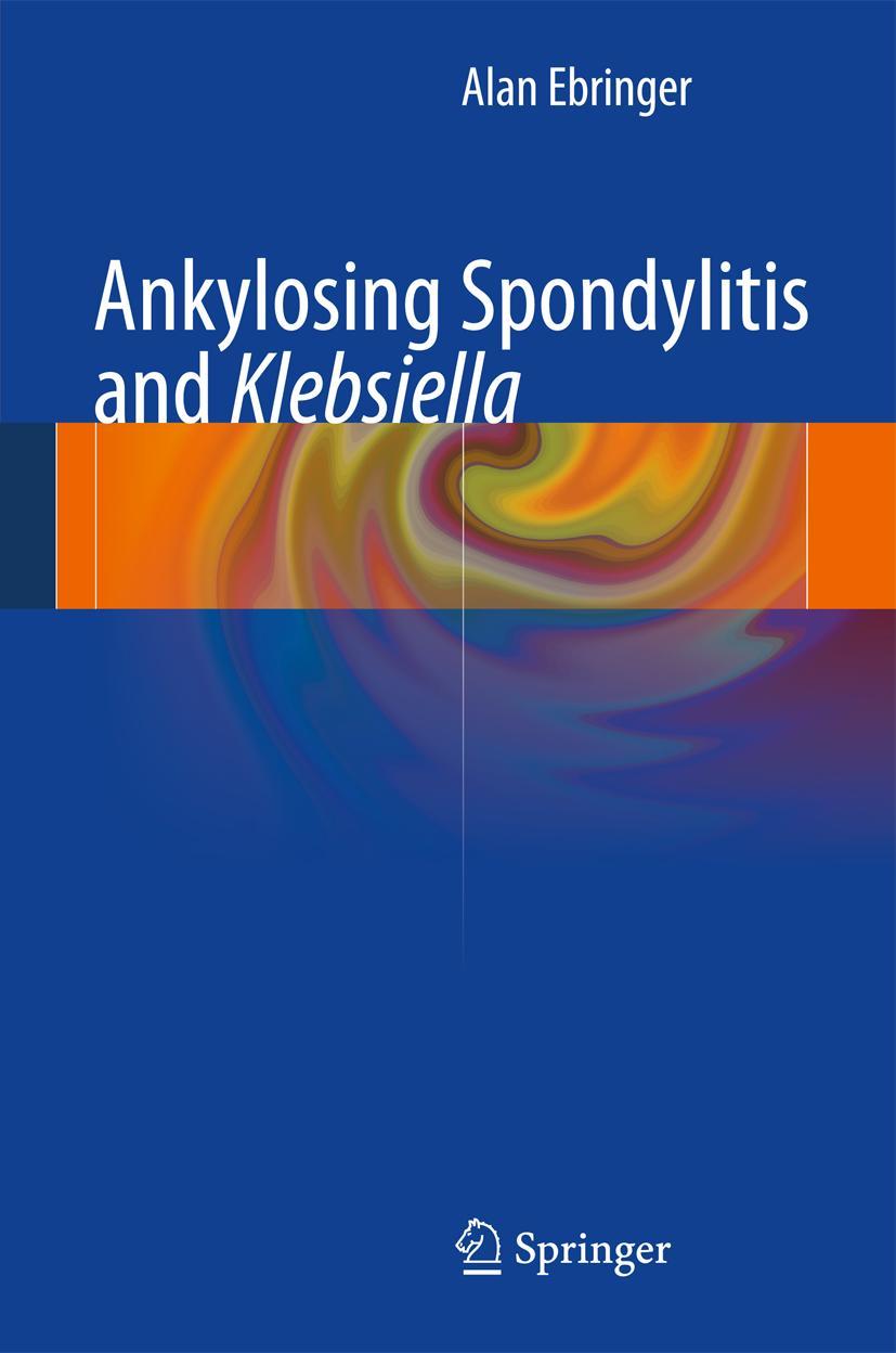 Vorderes Coverbild Ankylosing spondylitis and Klebsiella