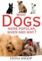 Vorderes Coverbild The What Dogs Were Popular, When and Why?